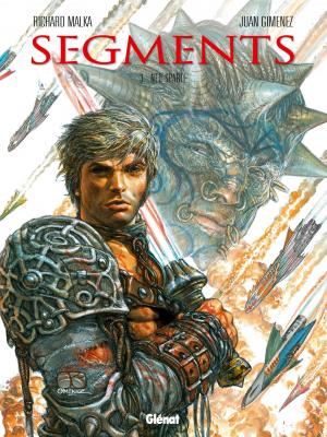 Cover of the book Segments - Tome 03 by Didier Convard, Denis Béchu, Éric Adam