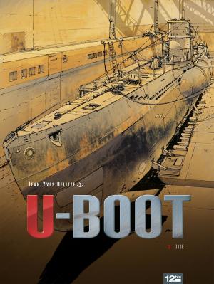 Cover of the book U-BOOT - Tome 03 by Jean-Christophe Derrien, Simon Van Liemt