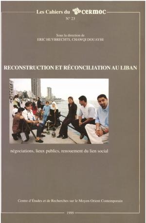 Cover of the book Reconstruction et réconciliation au Liban by Collectif