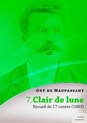Cover of the book Clair de lune, recueil de 17 contes by U. Cronin