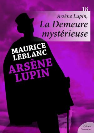 Cover of the book Arsène Lupin, La Demeure mystérieuse by Prosper Mérimée