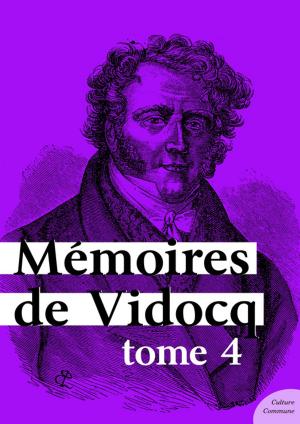 Book cover of Mémoires de Vidocq, tome 4
