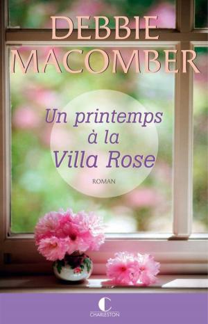 Cover of the book Un printemps à la Villa Rose by Julie Ortolon