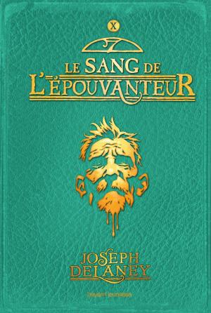 Cover of the book L'épouvanteur, Tome 10 by Gordon Korman, Rick Riordan, Jude Watson, Peter Lerangis
