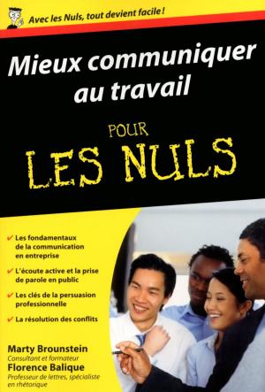 Cover of the book Mieux communiquer au travail poche pour les Nuls by James Breese
