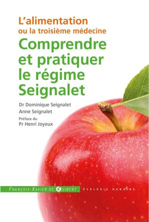 Cover of the book Comprendre et pratiquer le régime Seignalet by Jacques de Penthos, Saint  Jean Chrysostome