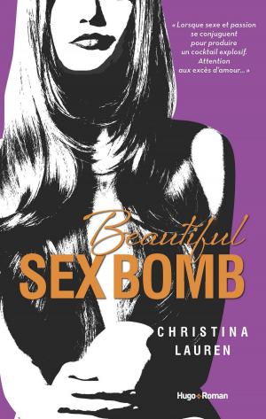 Cover of the book Beautiful sex bomb (Version française) by Claire Zamora, Angel Arekin