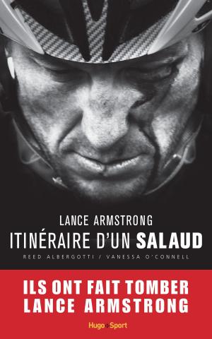 Cover of the book Lance Armstrong, itinéraire d'un salaud by Lounja Charif
