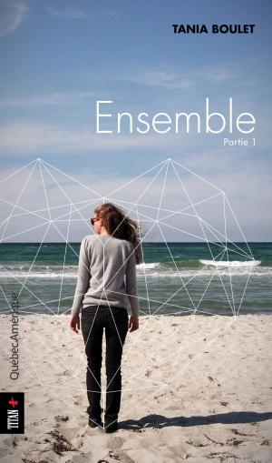 Cover of the book Ensemble by Jean-Benoît Nadeau