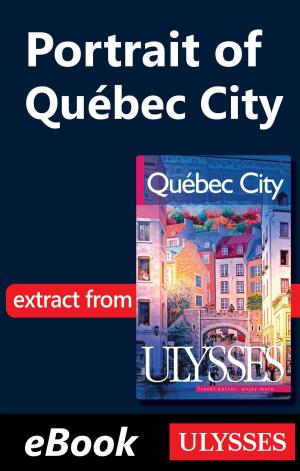 Cover of the book Portrait of Québec City by Denise Landry, Rémi St-Gelais