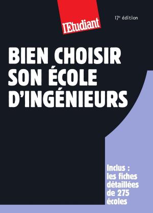 Cover of the book Bien choisir son école d'ingénieurs by Sophie Auger
