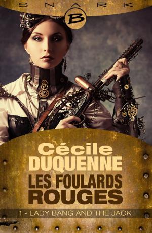 Cover of the book Lady Bang and The Jack - Les Foulards rouges - Saison 1 - Épisode 1 by Fabrice Colin, Mathieu Gaborit