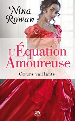 Cover of the book L'Équation amoureuse by Nina Rowan