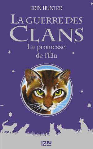 bigCover of the book La guerre des clans - La promesse de l'Elu by 