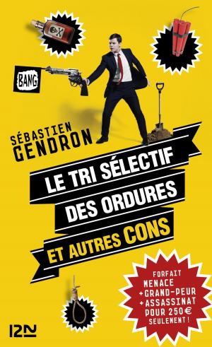 Cover of the book Le tri sélectif des ordures et autres cons by Steven SAYLOR