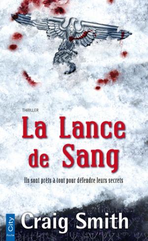 Cover of the book La Lance de Sang by Agnès Ruiz
