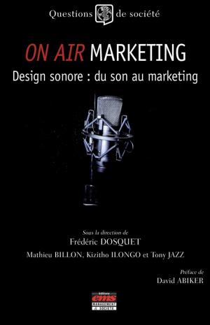 Cover of the book On Air Marketing by Marion Polge, Caroline Debray, Agnès Paradas, Colette Fourcade