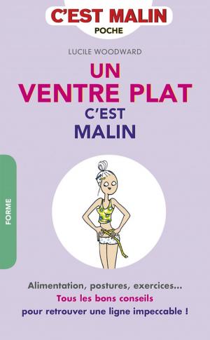 Cover of the book Un ventre plat, c'est malin by Christie Vandremeersch, Marie Bousquet