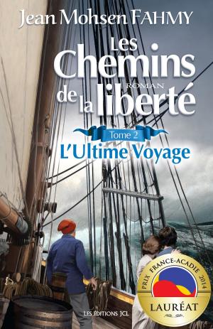Cover of the book Les Chemins de la liberté, T. 2 by Nicole Villeneuve