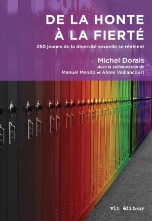 Cover of the book De la honte à la fierté by Michel Dorais
