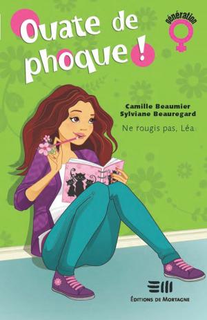 Cover of the book Ouate de phoque! 01 : Ne rougis pas, Léa by Geneviève Cloutier