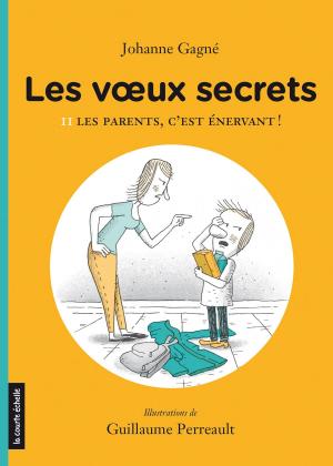 Cover of the book Les parents, c’est énervant ! by Marie Hélène Poitras