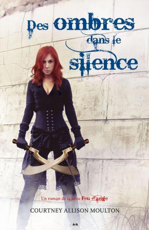 Book cover of Des ombres dans le silence