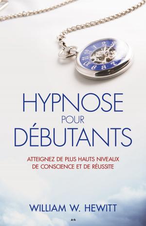 Cover of the book Hypnose pour débutants by Sylvain Johnson