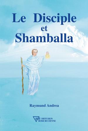 Cover of the book Le Disciple et Shamballa by Philippe Deschamps