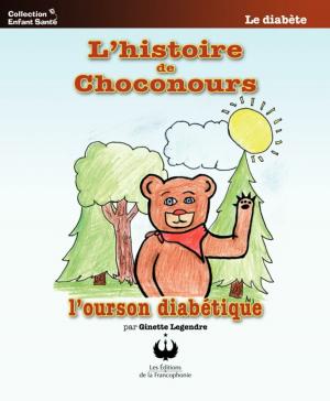 Book cover of L'histoire de Choconours, l'ourson diabétique