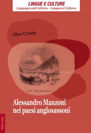 Cover of the book Alessandro Manzoni nei paesi anglosassoni by Amy Vatne Bintliff