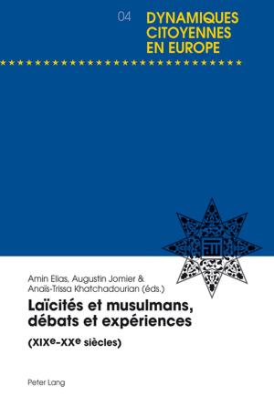 Cover of the book Laïcités et musulmans, débats et expériences by 