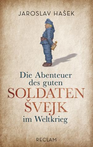 Book cover of Die Abenteuer des guten Soldaten Švejk im Weltkrieg