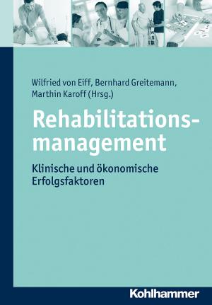 Cover of the book Rehabilitationsmanagement by Siegfried Frech, Siegfried Frech, Philipp Salamon-Menger, Helmar Schöne