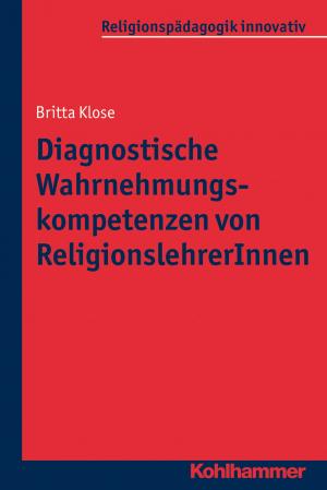 Book cover of Diagnostische Wahrnehmungskompetenzen von ReligionslehrerInnen