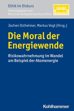 Cover of the book Die Moral der Energiewende by Rudolf Bieker