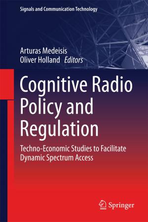 Cover of the book Cognitive Radio Policy and Regulation by Timothy Lynch