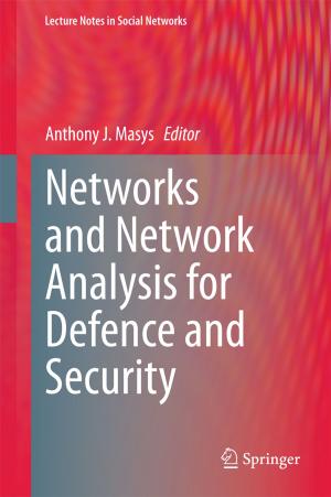 Cover of the book Networks and Network Analysis for Defence and Security by Jonathan M. Kane
