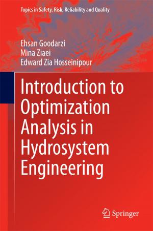 Cover of the book Introduction to Optimization Analysis in Hydrosystem Engineering by Yunfei Xu, Jongeun Choi, Sarat Dass, Tapabrata Maiti