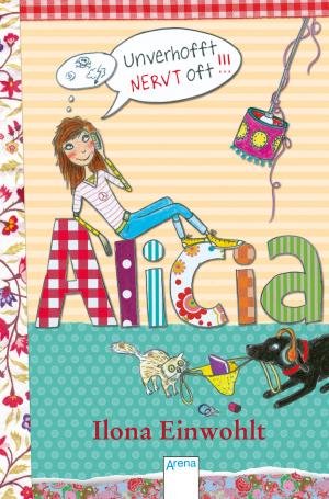 Cover of the book Alicia (1). Unverhofft nervt oft by Suzanne Selfors