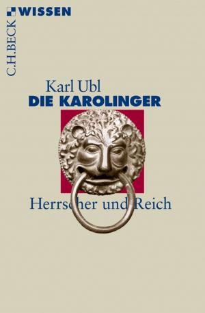 Cover of the book Die Karolinger by Reinald Goetz, Jan Bürger, Kerstin Putz, Helwig Schmidt-Glintzer, Martial Staub