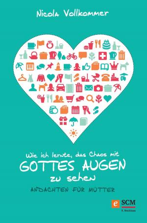 Cover of the book Wie ich lernte, das Chaos mit Gottes Augen zu sehen by Jürgen Kuberski