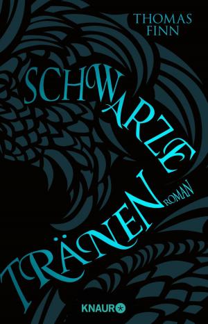 Cover of the book Schwarze Tränen by Thomas Raab