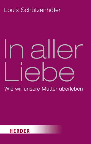 Cover of the book In aller Liebe by Hermann-Josef Frisch