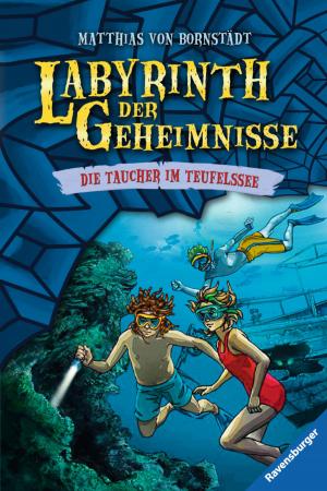 Cover of the book Labyrinth der Geheimnisse, Band 6: Taucher im Teufelssee by Fabian Lenk