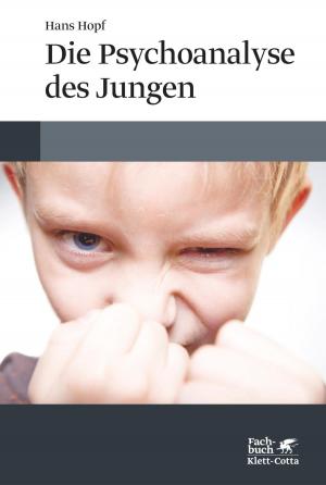 Cover of the book Die Psychoanalyse des Jungen by Karin Grossmann, Klaus E Grossmann