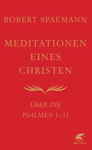 Cover of the book Meditationen eines Christen by Ingeborg Gleichauf
