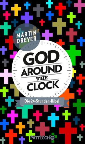 Cover of the book God around the clock by Werner Tiki Küstenmacher