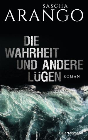 Cover of the book Die Wahrheit und andere Lügen by Guido Knopp, Stefan Brauburger, Peter Arens
