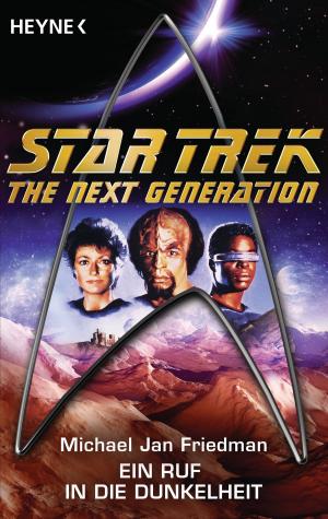 Cover of the book Star Trek - The Next Generation: Ein Ruf in die Dunkelheit by Robin Hobb